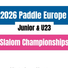 2026 PADDLE EUROPE JUNIOR & U23 SLALOM CHAMPIONSHIPS